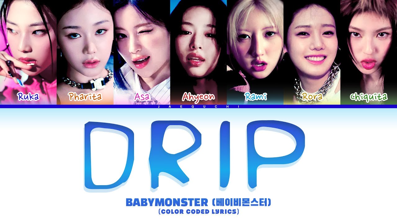 Babymonster 베이비몬스터 Drip Color Coded Lyrics Chords Chordify