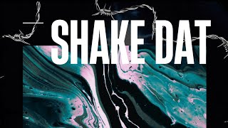 Shake Dat - feat Gaia \u0026 Jcee | retrodip (Audio)