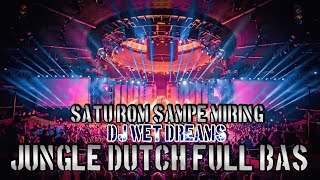 SATU DISKOTIK SAMPE MIRING !! WET DREAMS JUNGLE DUTCH FULL BAS