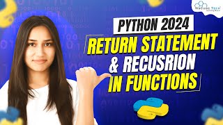 Return Statement and Recursion in Functions | Python Tutorial 2024- Python Full Course For Beginners