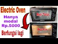 Hanya Dengan Mengganti ini,  Oven Listrik Mati Total Normal Kembali || How to Repair Electric Oven