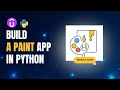 Build A Drawing App/Paint App With Tkinter and Python: Udemy Course (link is in description)