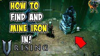 HOW TO FIND AND MINE IRON IN V RISING! || V Rising!