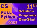 Computer Science Class 11 [Complete Python Solution Programs] (ALL Chapters One-Shot Session)