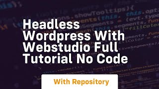headless wordpress with webstudio full tutorial no code