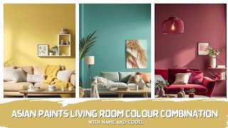 ASIAN PAINTS COLOUR COMBINATION WITH CODE | LIVING ROOM