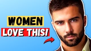 14 Things Women Find Attractive In Men