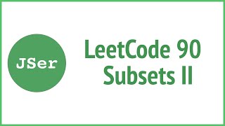LeetCode 90. Subsets II (Recursion) | JSer - JavaScript & Algorithm