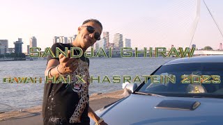 Gawah X Hasratein 2023 - Sandjai Ghiraw|Prod.DjJayOfficial(Official video)