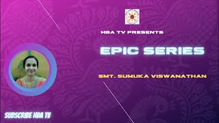 HBA Family | Epic Series| Smt. Sumuka Viswanathan