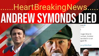 Heart Breaking News: Andrew Roy Symonds died in Car accident in Australia | Symonds Memories