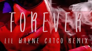 Lil Wayne Forever -  CATGO Remix (Music Video)