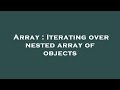 Array : Iterating over nested array of objects