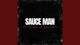 Sauce Man (feat. NBM NAIJA)