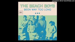 The Beach Boys - Been Way Too Long [1968 Version w/ Tag]