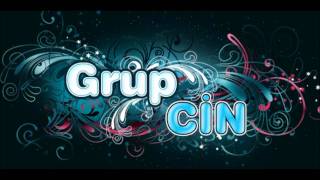 Grup CİN -  Aglatma Gelem Gelem