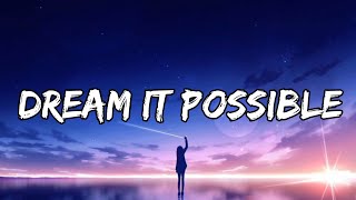 Delacey - Dream It Possible ( lyrics )