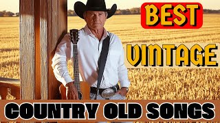 Best Vintage Country Tunes 2025 🎵 Timeless Old Country Hits for Nostalgic Listeners