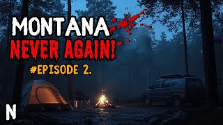 My RV Camping Trip in Montana Was A Deadly Mistake. EP 2