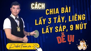 Cách Chia Bài Lấy 3 Tây - Liêng - 9 Nút Nhanh Nhất | Căn Sắp Bài Trên Sân-Poker Tuấn | PokerTuan.vn