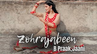 ZOHRAJABEEN | B Praak | Isha Singh | Dance Video | Sad Song