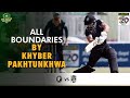 All Boundaries By Khyber Pakhtunkhwa | Balochistan vs KP | Match 15 | National T20 2022 | PCB | MS2T