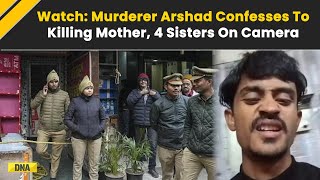 Lucknow Murder Case: Arshad Confesses To Killing Mother, 4 Sisters On Camera, Reveals Father's Role