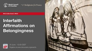 #WCC webinar: Interfaith Affirmations on Belongingness