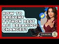 How To Prevent Python REST API Breaking Changes? - Python Code School