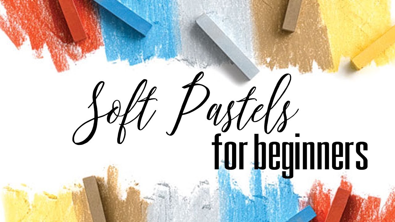 Soft Pastels For Beginners Skillshare Class - YouTube