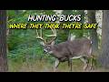 This is how he hunts big bucks in the areas they feel MOST SAFE!