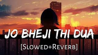 JO BHEJI THI DUA || LOFI SONG (slowed+reversed) #song @tseries