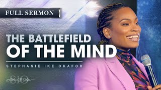 The Power of a Restored Mind - Stephanie Ike Okafor