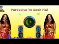 Pardesiya Ye Sach Hai Piya | Dj Hindi Song | ‎@Dj_Vinod_Rajput  #dj_vinod_rajput #dj_vinod_gujarati