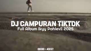 DJ CAMPURAN VIRAL TIKTOK JEDAG JEDUG SLOW BASS AKHIR TAHUN 2025 🎧