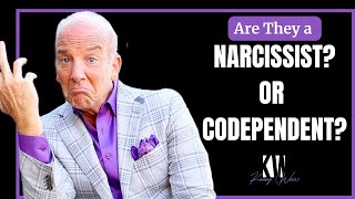 Are They a Narcissist or Codependent?