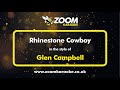 Glen Campbell - Rhinestone Cowboy - Karaoke Version from Zoom Karaoke