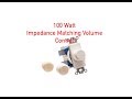 100 Watt Sliding Impedance Matching Volume Control P#15-111-149