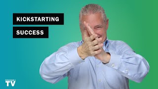 Kickstarting Success: How to Start Something New or Important