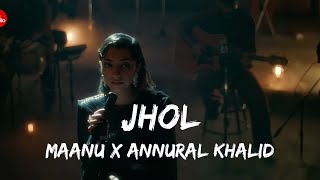 JHOL - Maanu X Annural Khalid (8D Audio) | Mahi\u0026Music