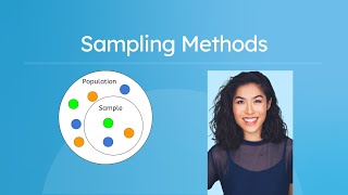 Sampling Methods - Choosing a Sampling Method and Determining Bias