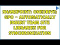 Sharepoint: OneDrive: GPO - automatically insert team site libraries for synchronization