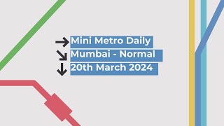 Mini Metro | Daily Gameplay | TOP 1% | TOP 30 WORLDWIDE | Mumbai - Normal | 20-Mar-24