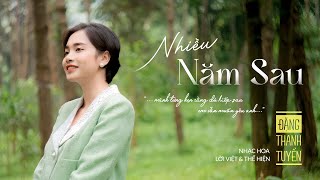 Nhiều Năm Sau - Lời Việt | Đặng Thanh Tuyền | Nhạc Hot Tik Tok