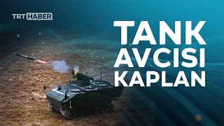 Tank avcısı Kaplan TSK'ya güç katacak