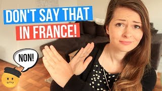 6 Things To NEVER Say To A French Person | What Not To Do While In France