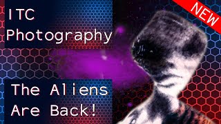 👽 ITC PHOTOGRAPHY - THE ALIENS ARE BACK - VIDEO 6