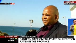 COVID-19 Pandemic | Eastern Cape gives a provincial update on coronavirus infections rates