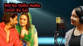 Jhoom Barabar Jhoom - Bol Na Halke Halke Cover By Sai Swastika Rath #MahalaxmiIyer#rahatfatehalikhan