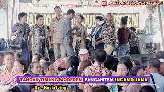 NOVIA IVING - TANDAK TIMANG MODEREN PESTA PERNIKAHAN INCAN & JANA